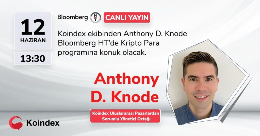 Koindex/ Anthony Knode: Türkiye kripto para yatırımı isteği yüksek bir ülke, burada olmalıydık